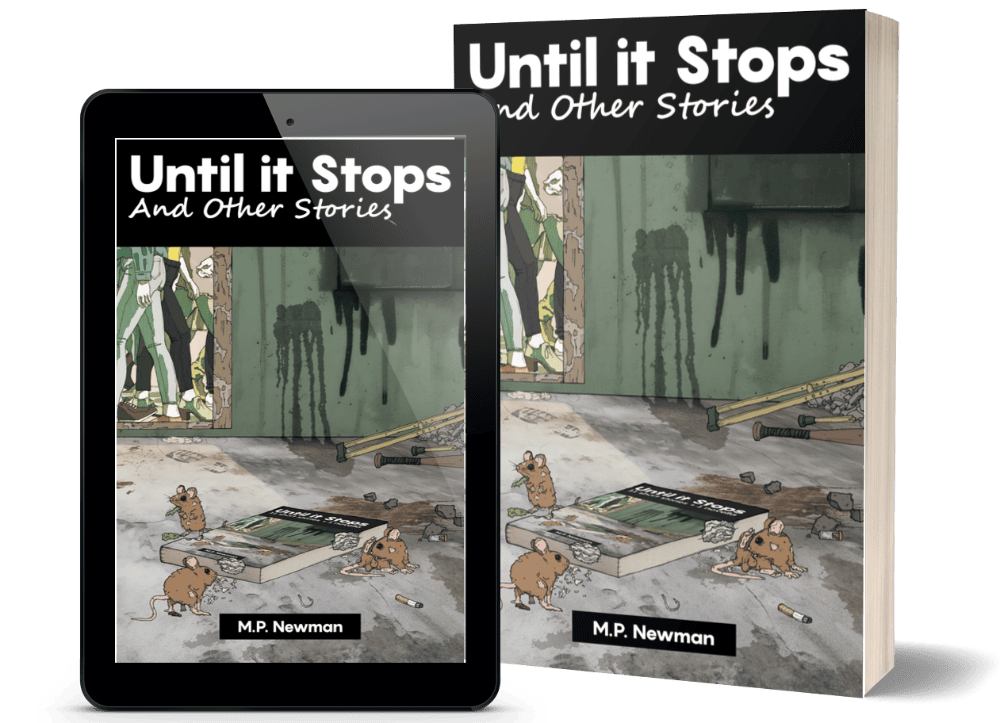 Until It Stops by M.P. Newman